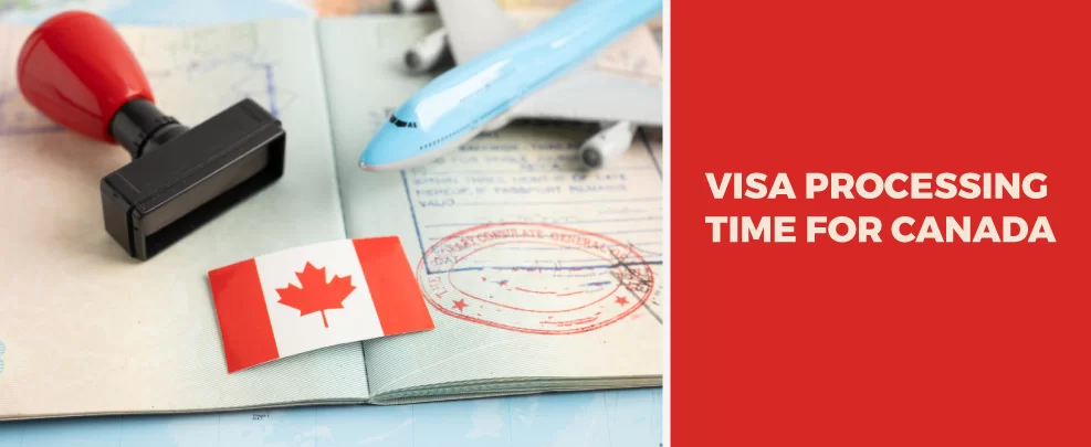 Visa processing time canada