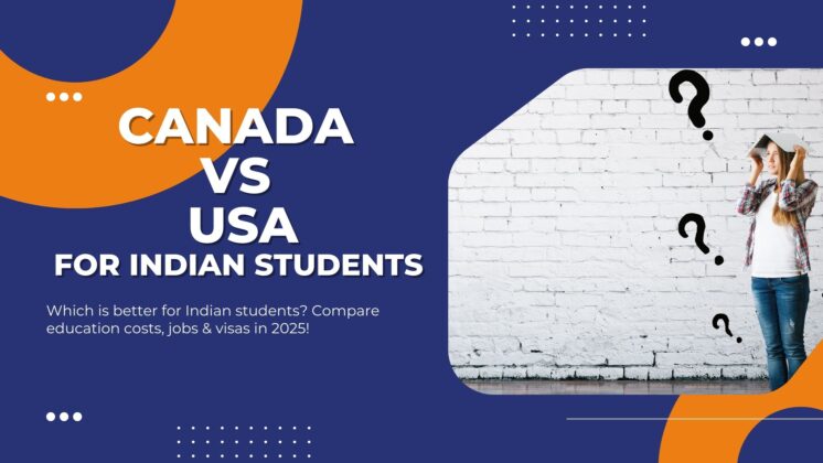 Canada vs usa - best study abroad choice for indian students