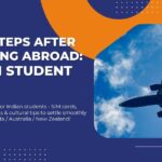 First steps after reaching abroad indian student guide