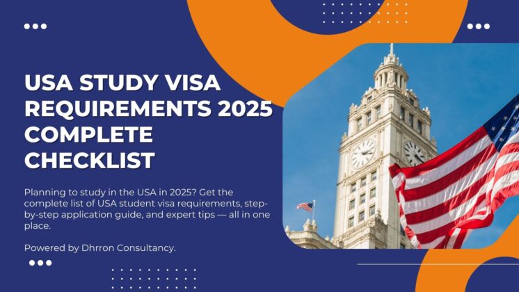 Usa study visa requirements 2025 – dhrron consultancy